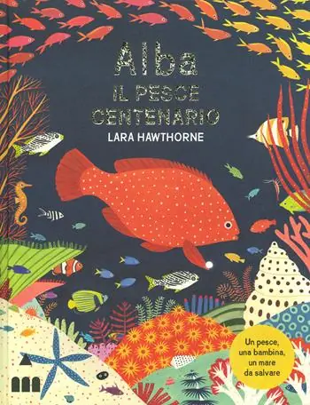Alba il pesce centenario. Ediz. a colori Occasione