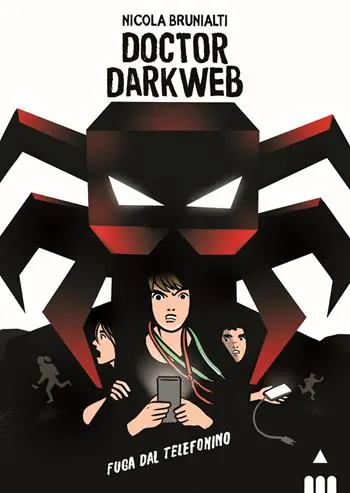 Ordina Subito Doctor Darkweb. Fuga dal telefonino