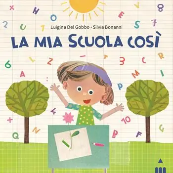 Ultimissimo Modello Mia scuola così. Ediz. a colori