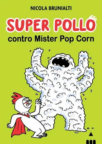 Più Venduto Super Pollo contro Mister Pop Corn