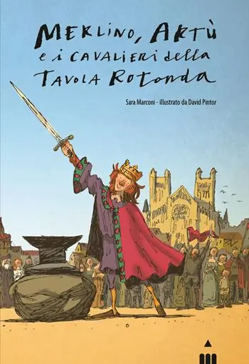 Merlino, Artù e i Cavalieri della Tavola Rotonda Bestseller