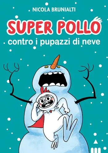 Super Pollo contro i pupazzi di neve Subito Disponibile