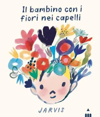 Solo Oggi Il bambino con i fiori nei capelli. Ediz. a colori