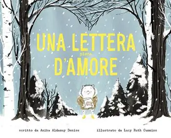 Una lettera piena d‘amore. Ediz. a colori Ordina Subito