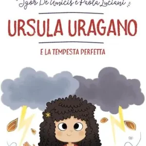 Ursula Uragano e la tempesta perfetta Economico