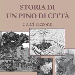 Storia di un pino di città e altri racconti. Ediz. italiana e portoghese Soddisfatti O Rimborsati