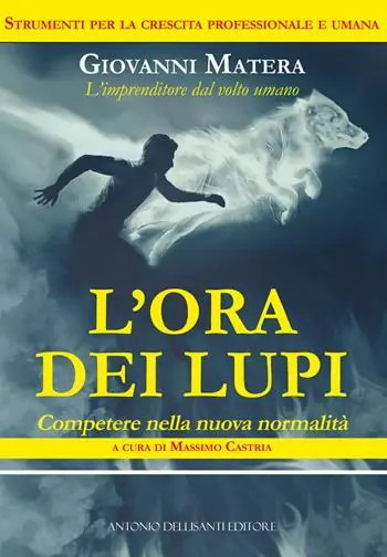 Novità L‘ora dei lupi. Competere nella nuova normalità