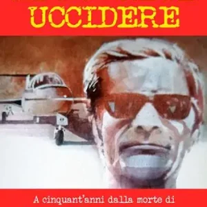 Mi dovrete uccidere. A cinquant‘anni dalla morte di Pier Paolo Pasolini Prezzo Di Fabbrica