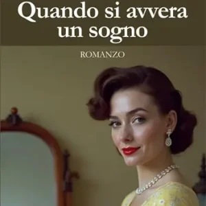 Ordina Subito Quando si avvera un sogno