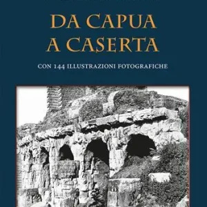 Da Capua a Caserta Saldi