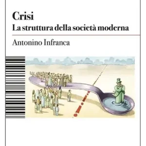Crisi. La struttura della società moderna Pagamento Sicuro