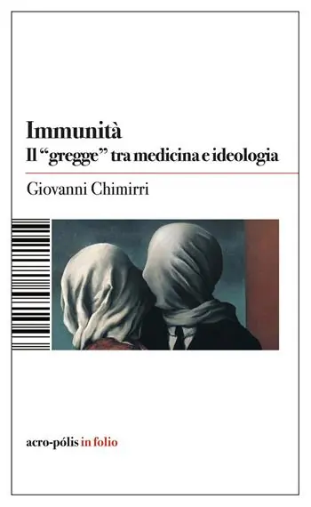 Immunità. Il «gregge» tra medicina e ideologia Subito Disponibile