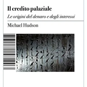 Consegna Rapida Il credito palaziale. Le origini del denaro e degli interessi