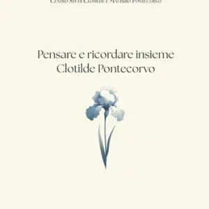 Di Tendenza Pensare e ricordare insieme Clotilde Pontecorvo