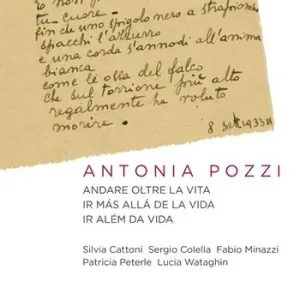 Antonia Pozzi. Andare oltre la vita. Ir más allá de la vida. Ir além da vida. Ediz. multilingue Esclusivo