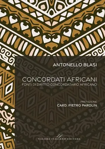 Affare Concordati africani. Fonti di diritto concordatario africano. Ediz. multilingue