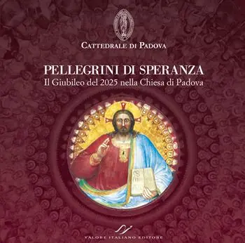 Promozione Esclusiva Pellegrini di speranza. Il Giubileo del 2025 nella Chiesa di Padova
