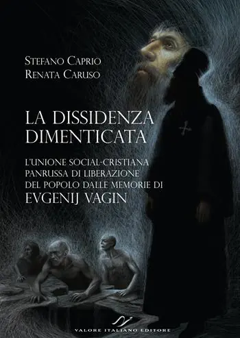 La dissidenza dimenticata. L‘Unione social-cristiana panrussa di liberazione del popolo dalle memorie di Evgenij Vagin Scelto Dai Clienti