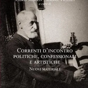 Pagamento Sicuro Correnti d’incontro politiche, confessionali e artistiche. Nuovi materiali. Ediz. italiana, inglese, francese e russa