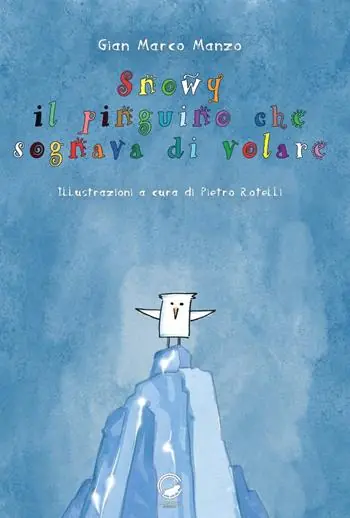 Snowy. Il pinguino che sognava di volare Scelto Dai Clienti