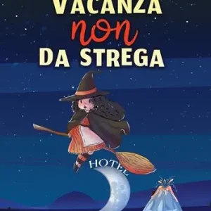 Vacanza (non) da strega Subito Disponibile