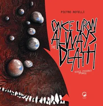 Once upon always the death. Dieci piccole storie Occasione