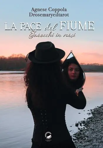 La pace del fiume. Tarocchi in versi Consegna Rapida