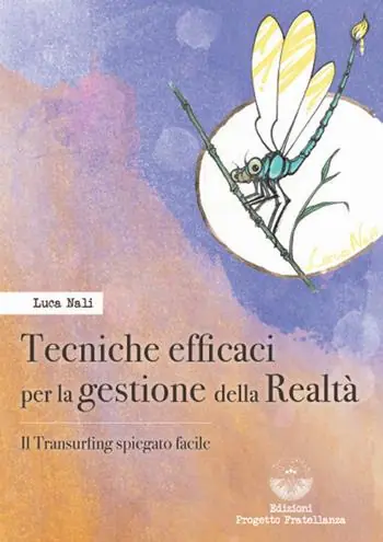 Tecniche efficaci per la gestione della realtà. Il transurfing spiegato facile Spedizione Espresso