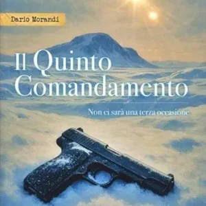 Il quinto comandamento. Non ci sarà una terza occasione Bestseller