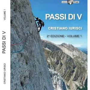 Vendita Finale Passi di V. 149 vie di arrampicata tra il III e il VI grado. Vol. 1