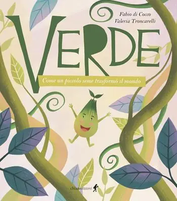 Verde. Come un piccolo seme trasformò il mondo. Ediz. illustrata Super Prezzo