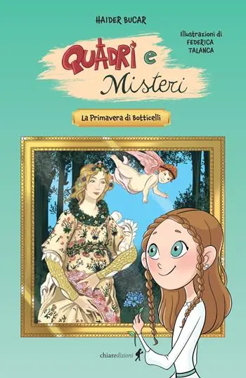 La primavera di Botticelli. Quadri e misteri Super Prezzo