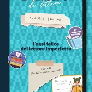 Diario di lettura. L‘oasi felice del lettore imperfetto Ultimissimo Modello