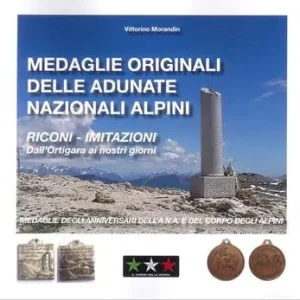 Acquista Ora Medaglie originali delle adunate degli alpini. Riconi-Imitazioni. Dall‘Ortigara ai nostri giorni
