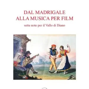 Dal madrigale alla musica per film. Sette note per il Vallo di Diano Occasione
