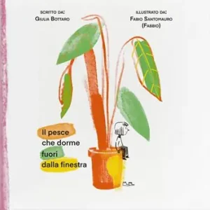 Il pesce che dorme fuori dalla finestra. Ediz. a colori. Con QR Code A Buon Prezzo