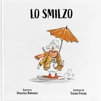 Lo Smilzo. Ediz. a colori Spedito Oggi