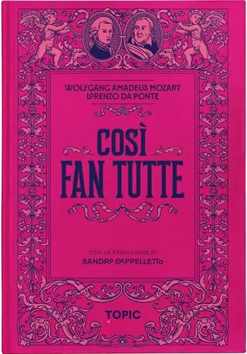 Offerta Del Giorno Così fan tutte. Wolfgang Amadeus Mozart