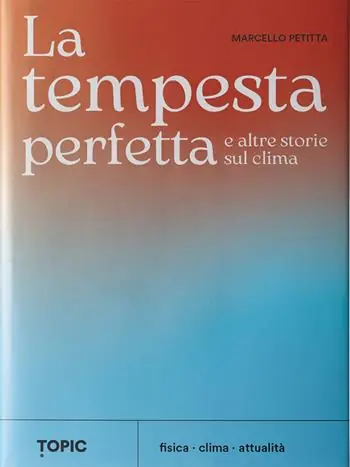 La tempesta perfetta e altre storie sul clima Ordina Subito