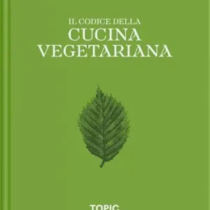 Il codice della cucina vegetariana Scelto Dai Clienti