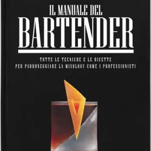 Ultimissimo Modello Il manuale del bartender