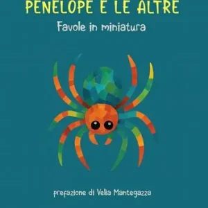 Penelope e le altre. Favole in miniatura Offerta Del Giorno