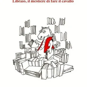 Libraio, il mestiere di fare il cavallo Nuova Collezione