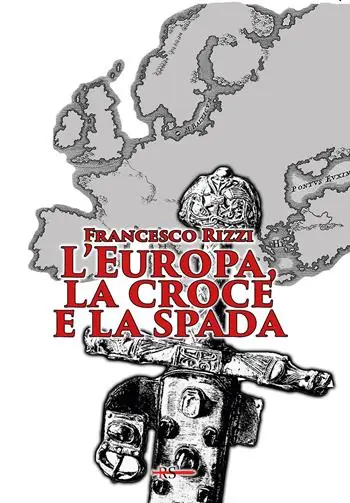 L‘Europa, la croce e la spada Offerta Lampo