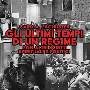 Compra Online Gli ultimi tempi di un regime. Con altri scritti spirituali e politici dell’ultimo grande arcivescovo di Milano