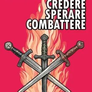 Credere, sperare, combattere Occasione Imperdibile