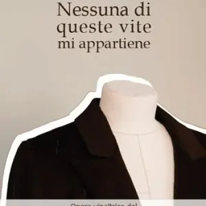 Nessuna di queste vite mi appartiene Vendita Finale