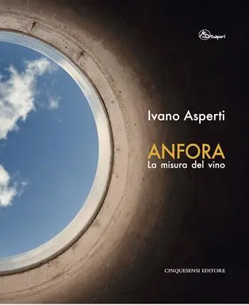 Offerta Limitata Anfora. La misura del vino. Ediz. illustrata