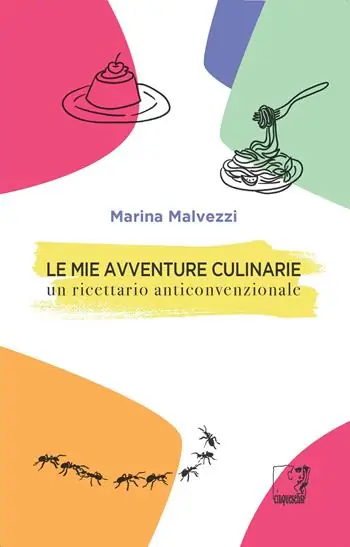 Spedizione Espresso Le mie avventure culinarie. Un ricettario anticonvenzionale