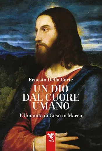 Un dio dal cuore umano. L’umanità di Gesù in Marco Ultima Occasione